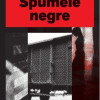 Spumele negre | Arnaud Maret