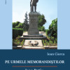 Pe urmele memorandistilor | Ioan Ciorca