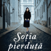 Sotia pierduta | Alyson Richman