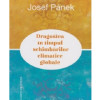 Dragostea in timpul schimbarilor climatice globale | Josef Panek