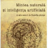 Mintea naturala si inteligenta artificiala | Robert Sokolowski