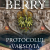 Protocolul Varsovia | Steve Berry