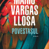 Povestasul | Mario Vargas Llosa