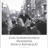 Cum supravietuieste monarhia intr-o republica? | Alexandru Muraru