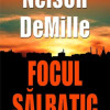 Focul salbatic | Nelson DeMille
