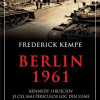 Berlin 1961 | Frederick Kempe