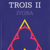 Folie a trois II. Ivona | Florin Ardelean