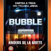 Bubble | Anders de la Motte
