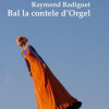 Bal la contele d’Orgel | Raymond Radiguet