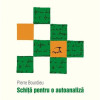 Schita pentru autoanaliza | Pierre Bourdieu