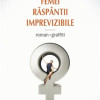 Femei raspantii imprevizibile. Roman-graffiti | Constantin Abaluta