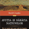 Avutia si saracia natiunilor | David S. Landes