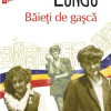 Baieti de gasca | Dan Lungu
