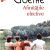 Afinitatile elective | Johann Wolfgang Von Goethe