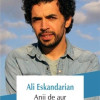 Anii de aur | Ali Eskandarian