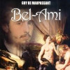 Bel-Ami | Guy De Maupassant
