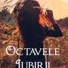 Octavele iubirii | Florina Nedelcu