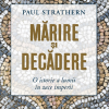 Marire si decadere | Paul Strathern