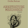 Arhitecturi mesianice | Ovidiu Pecican